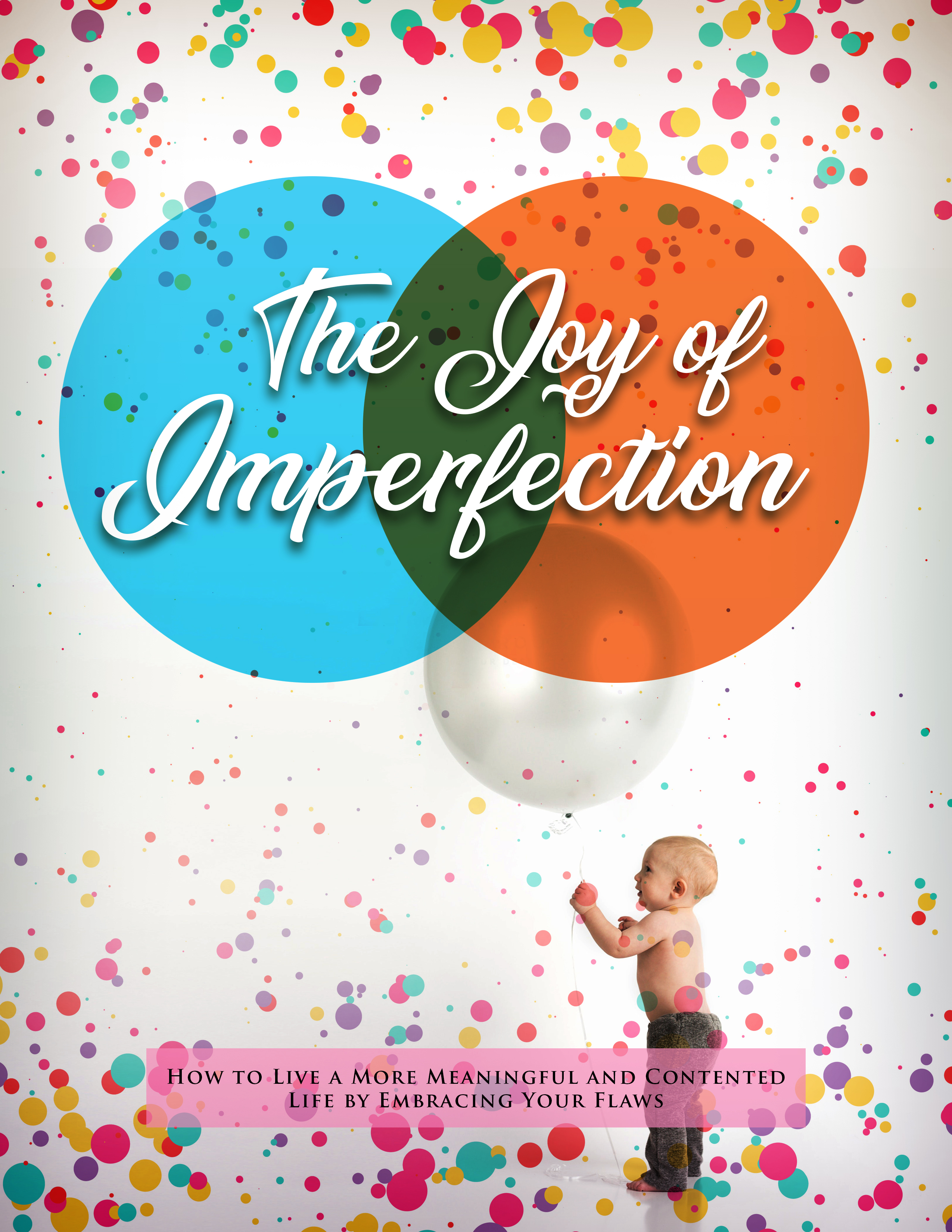 The Joy Of Imperfection